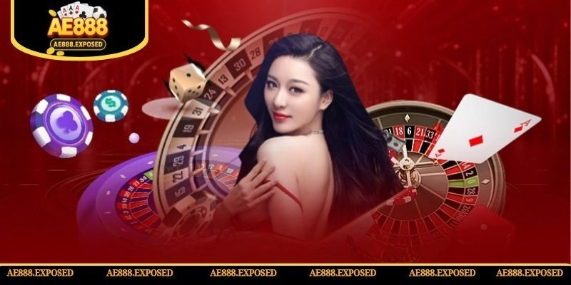 Casino AE888 cung cấp sòng bạc cá cược trực tuyến đẳng cấp