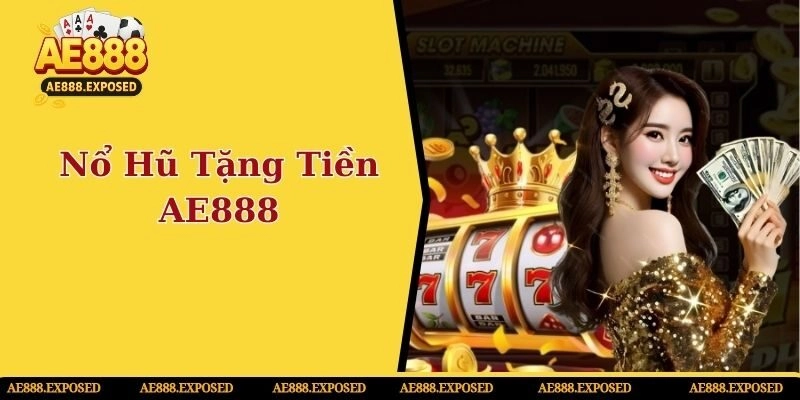 Nổ hũ tặng tiền